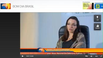 Bom Dia Brasil destaca falta de defensores públicos no país em reportagem  especial - ANADEP - Associação Nacional das Defensoras e Defensores Públicos